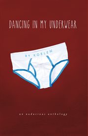 Dancing in my underwear cover image