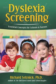 Dyslexia screening: essential concepts for schools & parents cover image