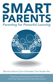 Smart parents: parenting for powerful learning cover image