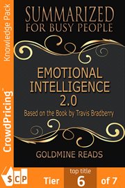 Emotional intelligence 2.0 - summarized for busy people. Based on the Book by Travis Bradberry cover image