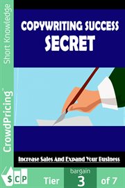 Copywriting success secret. Discover the secrets of copywriting success in easy stages cover image