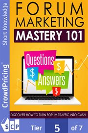 FORUM MARKETING MASTERY 101 : Questions Answers cover image