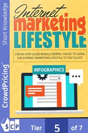 Internet marketing lifestyle. Discover The EXACT Steps To Create The Ultimate Lifestyle Of FREEDOM As An Internet Marketer! cover image