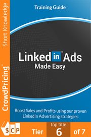 Linkedin ads made easy. By taking action NOW, you can get the most out of LinkedIn Ads with our easy and pin-point accurate cover image