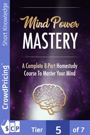 Mind power mastery. This is a series of guides that will teach you everything you need to know to take mastery over your cover image
