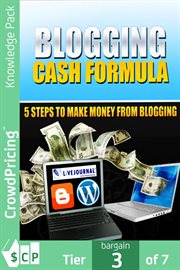 Blogging cash formula. Blogging is one of the easiest and most time-tested methods for the beginner cover image