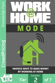 Work at home mode. Ideas to Make Money From Home For Busy Moms cover image