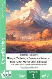 Islamic Folklore Hikayat Taubatnya Perampok Kuburan Dan Tujuh Mayat Edisi Bilingual (the Repentan cover image