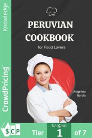 Peruvian Cookbook for Food Lovers cover image