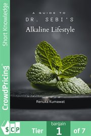 A Guide to Dr. Sebi's Alkaline Lifestyle cover image