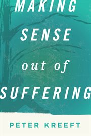 Making Sense Out of Suffering cover image