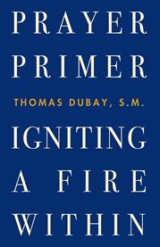 Prayer Primer : Igniting a Fire Within cover image