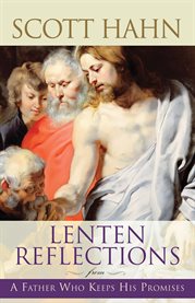Lenten reflections from a father who keeps his promises cover image