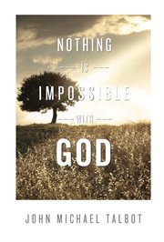 Nothing Is Impossible With God cover image