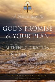 God's promise & your plan. Authentic Direction In a Time of Crisis cover image