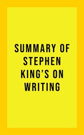 Summary of stephen king's on writing cover image