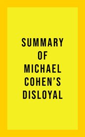 Summary of michael cohen's disloyal cover image