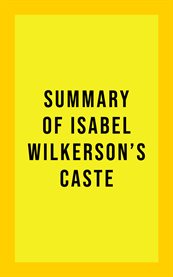 Summary of Isabel Wilkerson's Caste cover image
