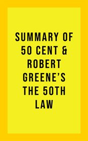 Summary of 50 Cent and Robert Greene's the 50th Law cover image