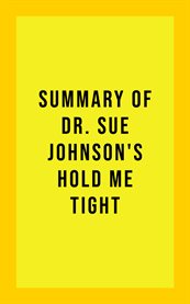 Summary of dr. sue johnson's hold me tight cover image
