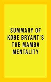 Summary of kobe bryant's the mamba mentality cover image