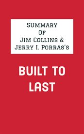 Summary of jim collins and jerry i. porras's built to last cover image