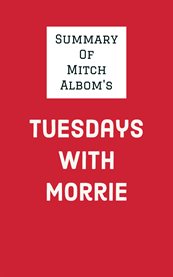 Summary of mitch albom's tuesdays with morrie cover image