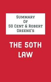 Summary of 50 Cent & Robert Greene's the 50th Law cover image