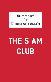 Summary of robin sharma's the 5 am club cover image