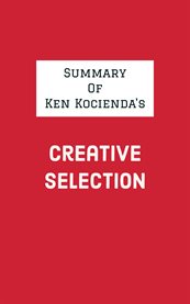 Summary of Ken Kocienda's Creative Selection cover image