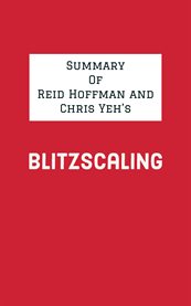 Summary of reid hoffman and chris yeh's blitzscaling cover image