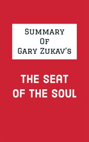 Summary of gary zukav's the seat of the soul cover image