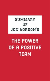 Summary of jon gordon's the power of a positive team cover image