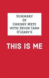 Summary of chrissy metz with kevin carr o'leary's this is me cover image