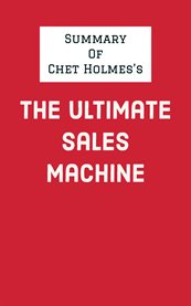 Summary of chet holmes's the ultimate sales machine cover image