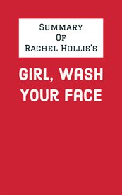 Summary of rachel hollis's girl, wash your face cover image