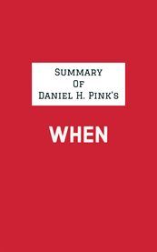 Summary of daniel h. pink's when cover image