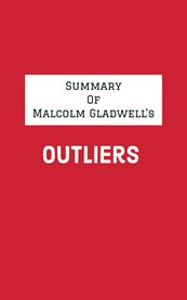 Summary of malcolm gladwell's outliers cover image