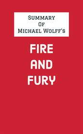 Summary of michael wolff's fire and fury cover image