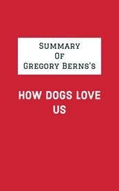 Summary of gregory berns's how dogs love us cover image
