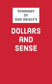 Summary of dan ariely's dollars and sense cover image
