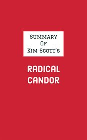 Summary of kim scott's radical candor cover image