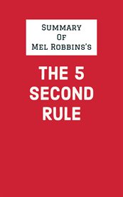 Summary of mel robbins's the 5 second rule cover image