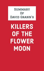 Summary of david grann's killers of the flower moon cover image