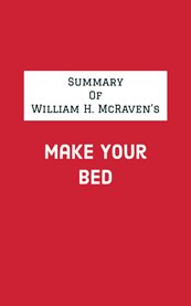 Summary of william h. mcraven's make your bed cover image