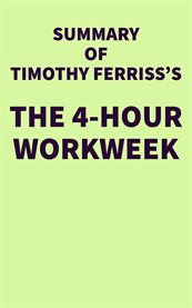 Summary of timothy ferriss's the 4-hour workweek cover image