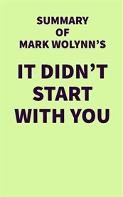 Summary of Mark Wolynn's It Didn't Start with You cover image
