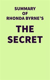 Summary of rhonda byrne's the secret cover image