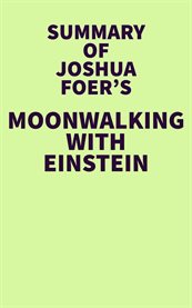Summary of joshua foer's moonwalking with einstein cover image