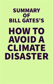 Summary of Bill Gate's How to Avoid a Climate Disaster cover image